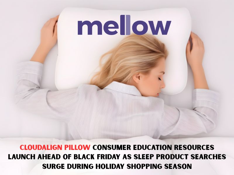CloudAlign Pillow Consumer Education Resources Launch Ahead of Black Friday as Sleep Product Searches Surge During Holiday Shopping Season