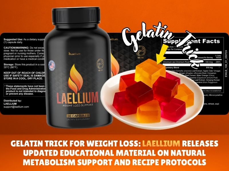 Gelatin Trick for Weight Loss Laellium Releases Updated Educational Material on Natural Metabolism Support and Recipe Protocols