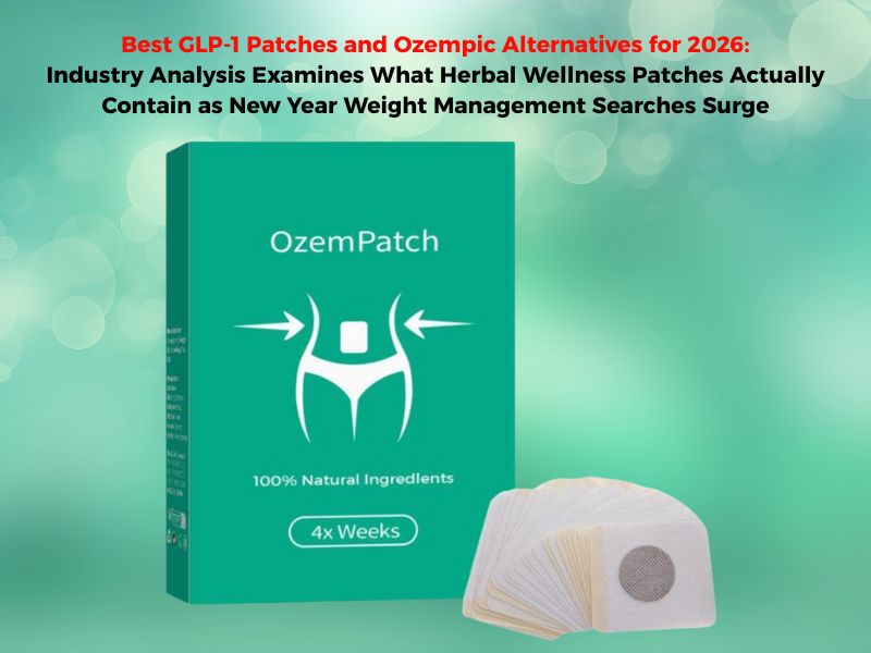 Best GLP-1 Patches and Ozempic Alternatives for 2026 Industry Analysis Examines What Herbal Wellness Patches Actually Contain as New Year Weight Management Searches Surge