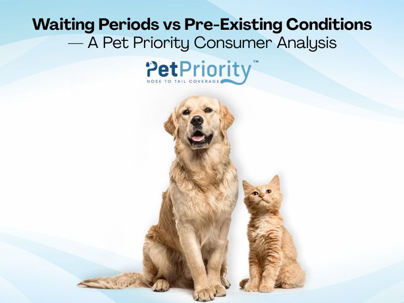 Which Pet Insurance Policies Make Sense in 2026? Waiting Periods vs Pre-Existing Conditions — A Pet Priority Consumer Analysis