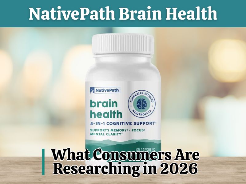 NativePath Brain Health Product Information Updated as Consumer Interest in Brain Health Supplement Options Grows in 2026