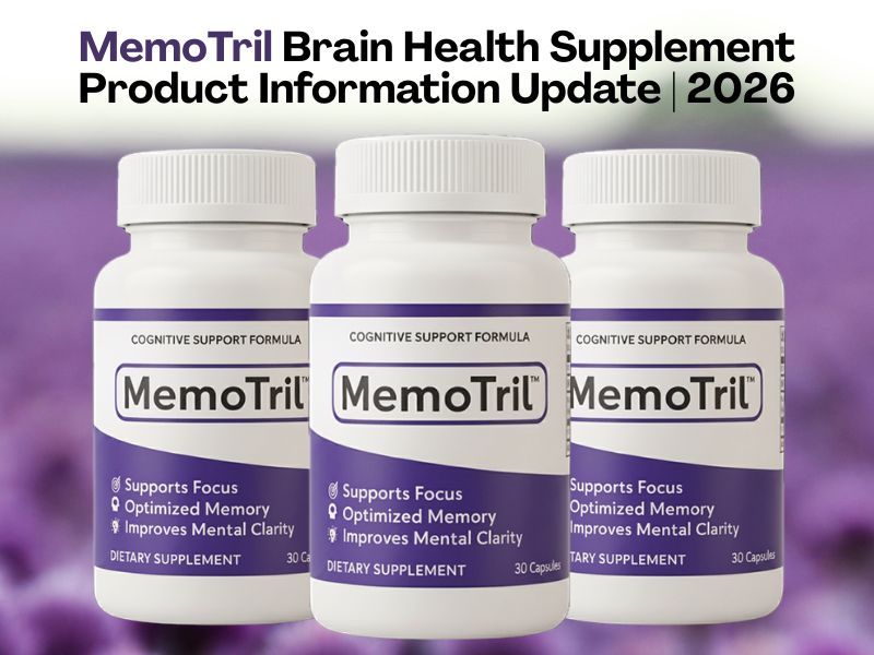 MemoTril Product Information Updated as Consumer Interest in Brain Health and Cognitive Support Supplement Options Grows in 2026