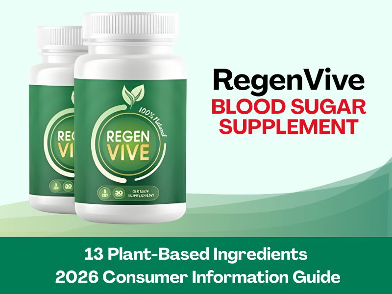 RegenVive Blood Sugar Supplement Introduces Updated 13-Ingredient Plant-Based Formula Information for Consumer Research in 2026