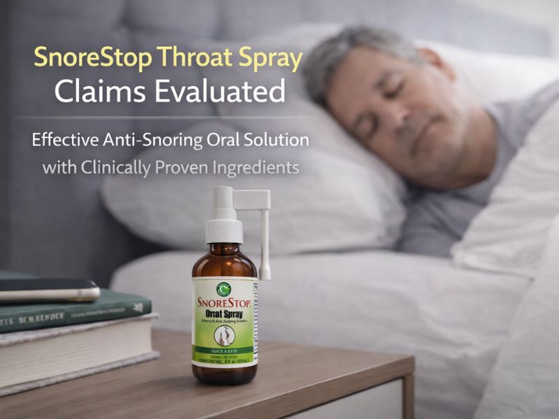 SnoreStop Throat Spray Claims Evaluated Effective Anti-Snoring Oral Solution with Clinically Proven Ingredients